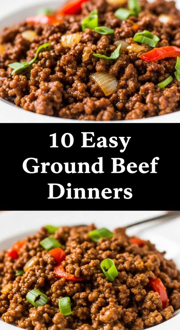 10 Easy Ground Beef Dinners Step By Step Guide 69f396744f711