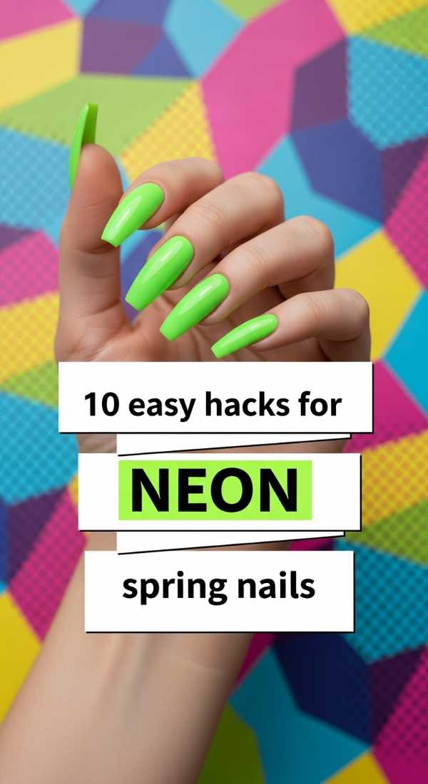 10 Easy Hacks For Neon Spring Nails 69e66170a7285