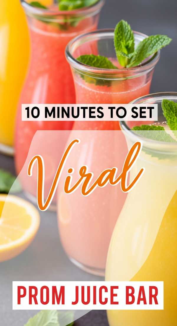 10 Minutes To Set Up A Viral Prom Juice Bar 69e8f8e305b80