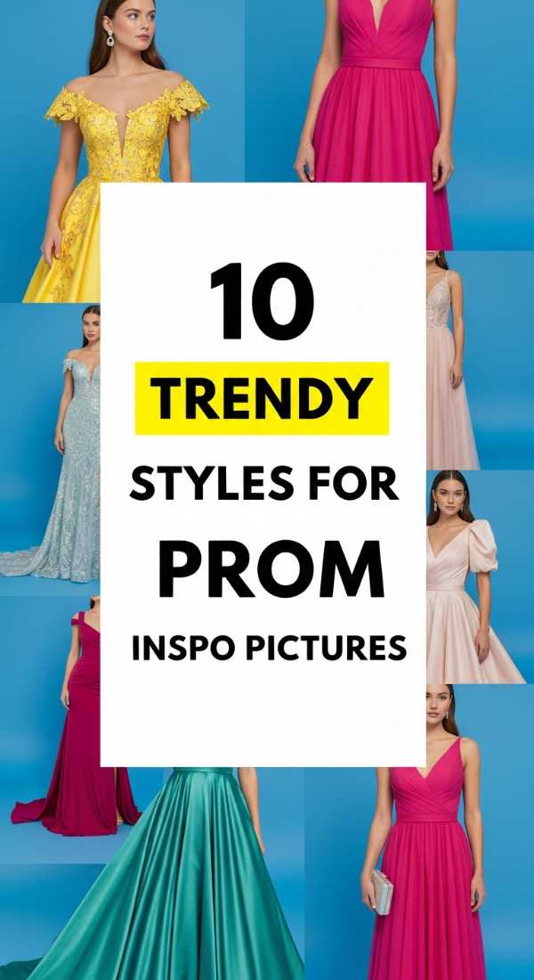 10 Trendy Styles For Prom Inspo Pictures 69f0ded5a6a1f