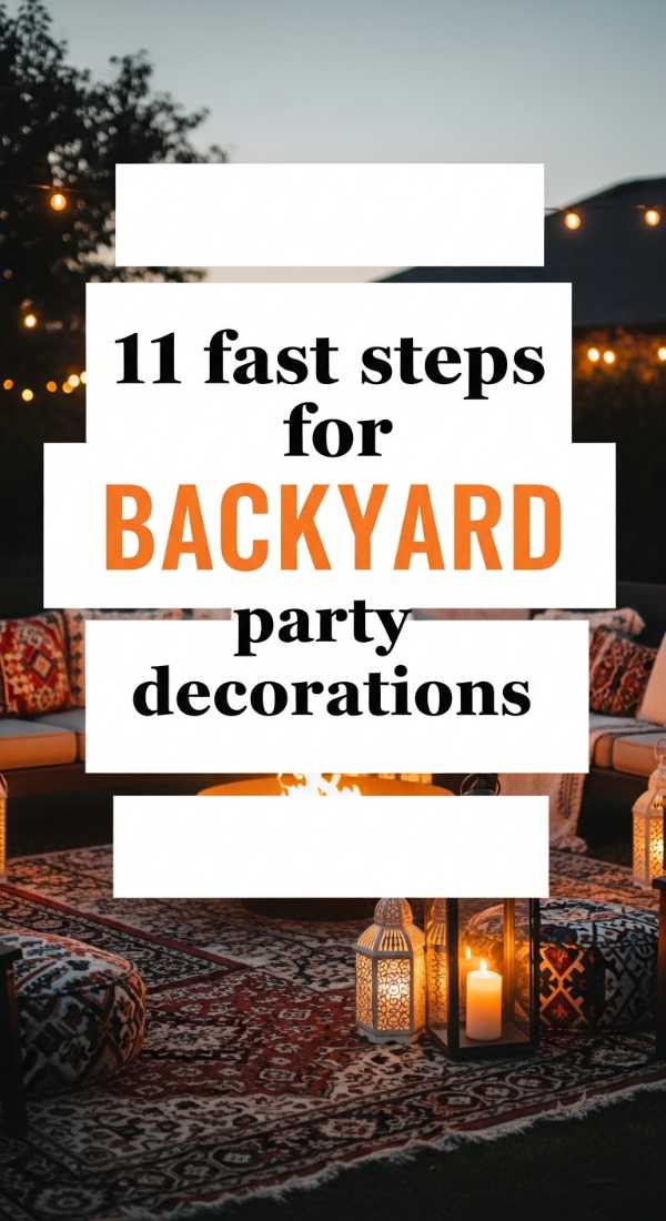 11 Fast Steps For Backyard Party Decorations 69f1a936df982