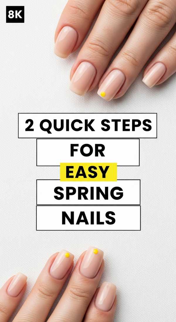 2 Quick Steps For Easy Spring Nails 69e5287c799ae