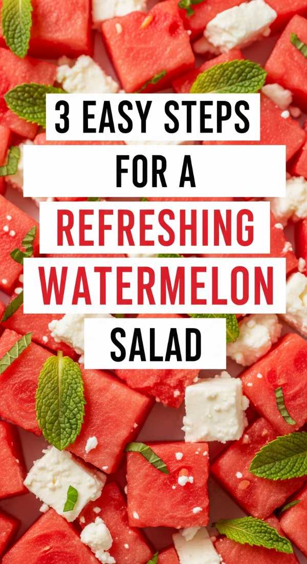 3 Easy Steps For A Refreshing Watermelon Salad 69e70acb2bb63