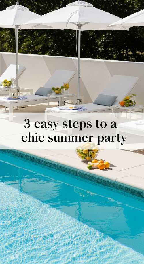 3 Easy Steps to a Chic Summer Soiree