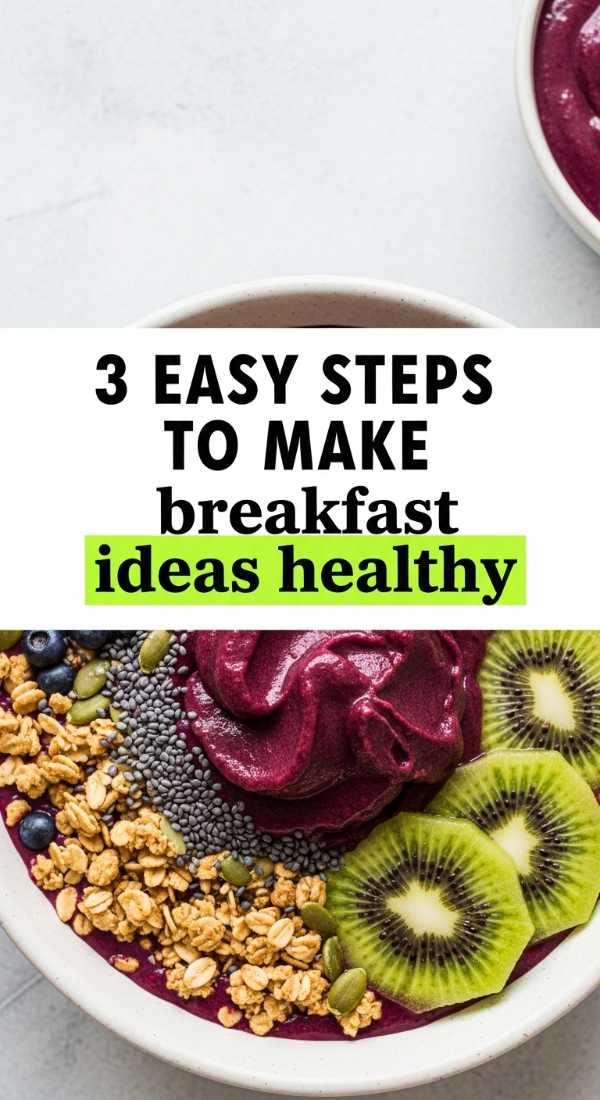 3 Easy Steps To Make Breakfast Ideas Healthy 69e853de5f4a1