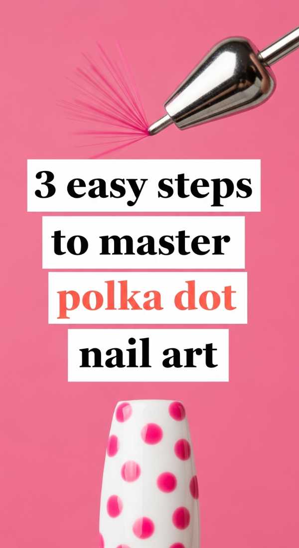 3 Easy Steps To Master Polka Dot Nail Art 69ed0bcc4b9b6