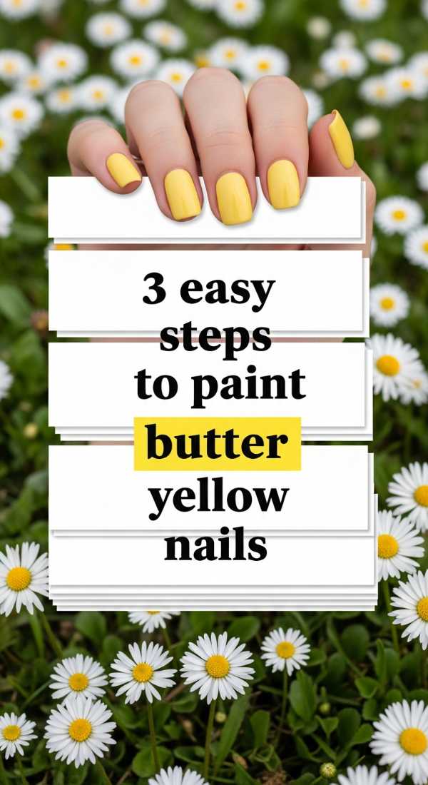 3 Easy Steps To Paint Butter Yellow Nails 69ea698a86820