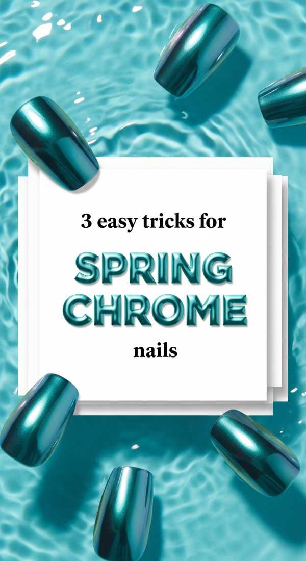 3 Easy Tricks For Spring Chrome Nails 69ea68a59db7f
