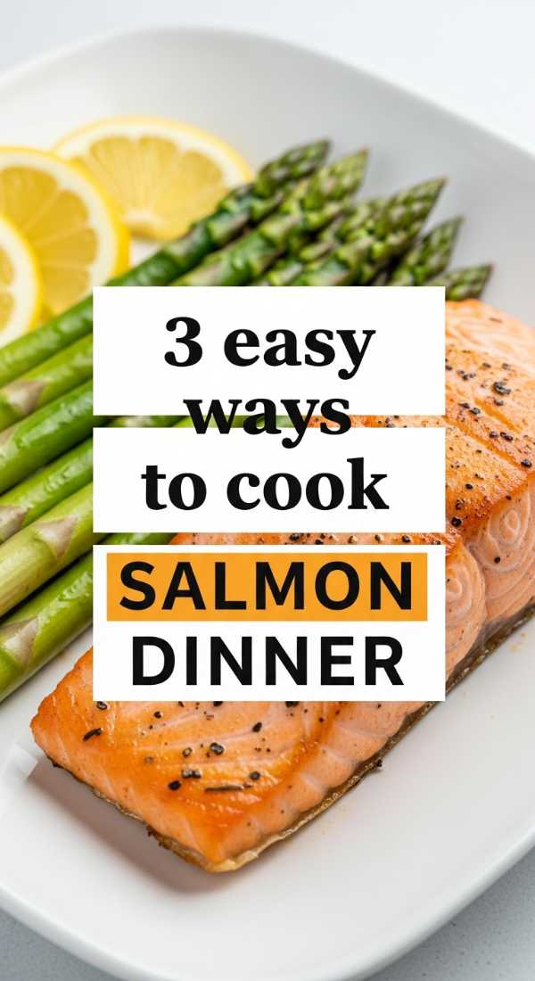3 Easy Ways To Cook Salmon Dinner 69e21f03478b0