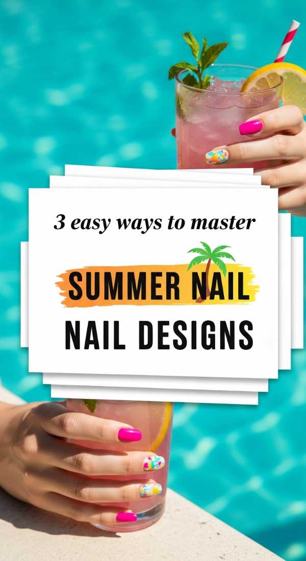 3 Easy Ways To Master Summer Nail Designs 69ea698809cd2