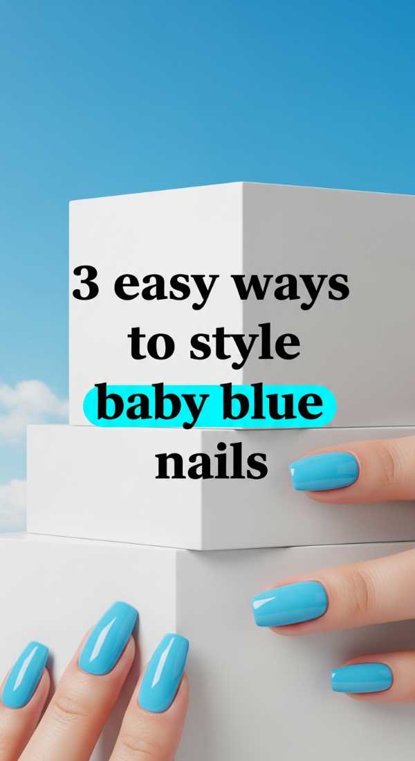 3 Easy Ways To Style Baby Blue Nails 69e78019d3e00
