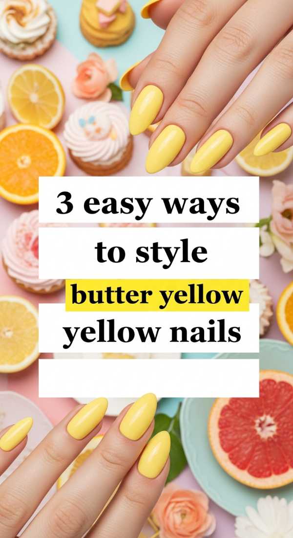3 Easy Ways To Style Butter Yellow Nails 69efaf9997a83