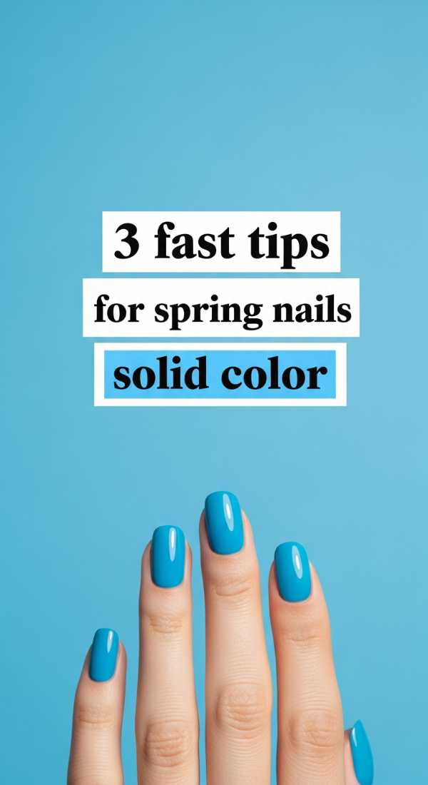 3 Fast Tips For Spring Nails Solid Color 69e3c1c96ec02