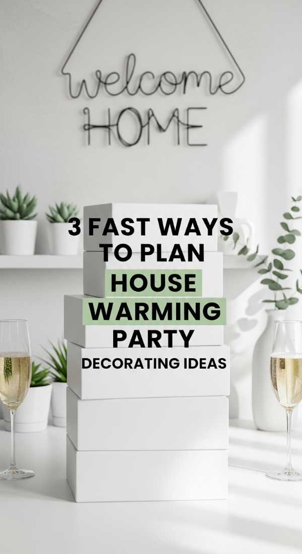 3 Fast Ways To Plan House Warming Party Decorating Ideas 69e60f4748abf