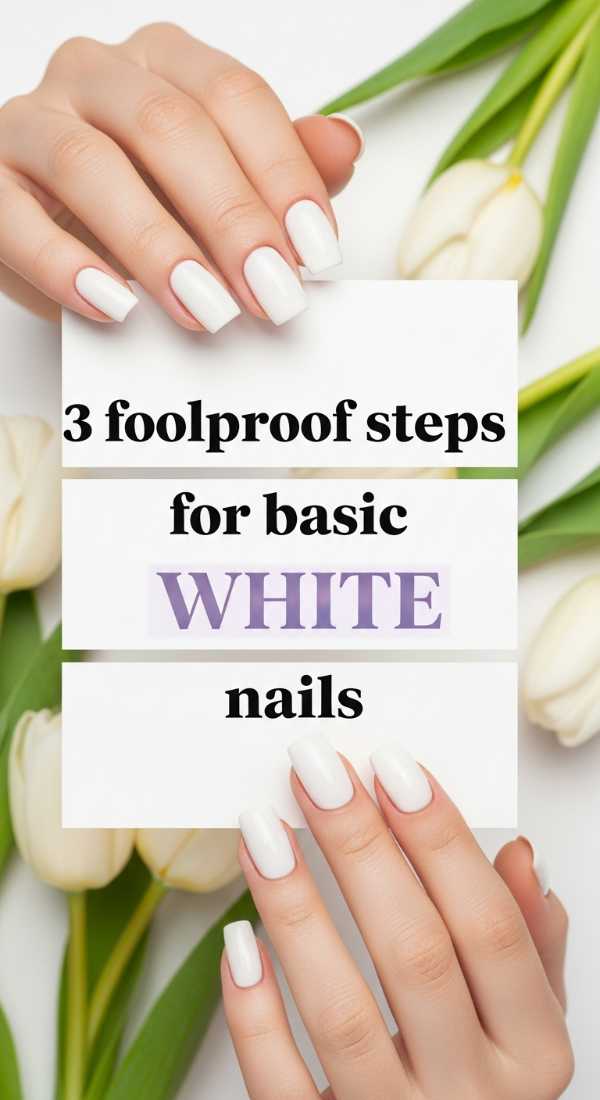 3 Foolproof Steps For Basic White Nails 69efb15a6d343