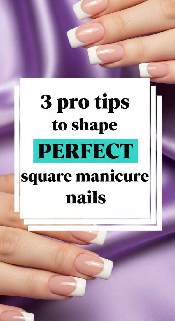 3 Pro Tips To Shape Perfect Square Manicure Nails 69e3c06364763