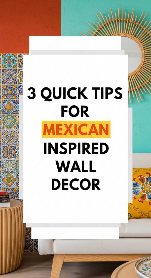 3 Quick Tips For Mexican Inspired Wall Decor 69e9b103672e5