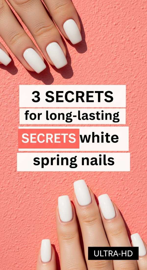 3 Secrets For Long Lasting White Spring Nails 69e3c0799ae4b