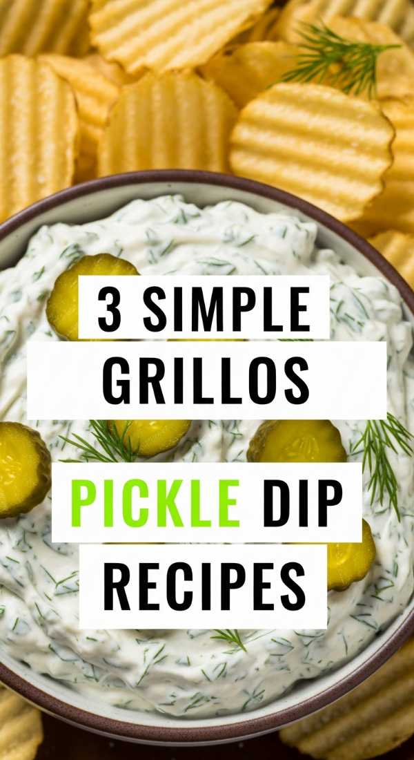 The Sizzling Season: Must-Try Recipes for Warmer Weather 3 Simple Grillos Pickle Dip Recipes 69de7f1022e8d