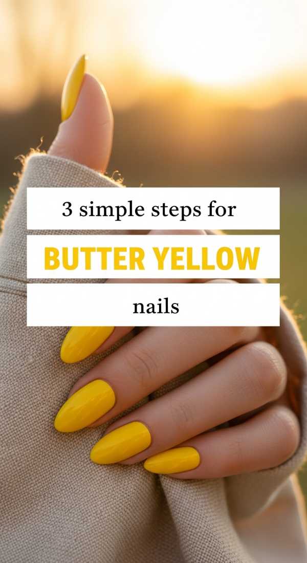 3 Simple Steps For Butter Yellow Nails 69e660508e33a