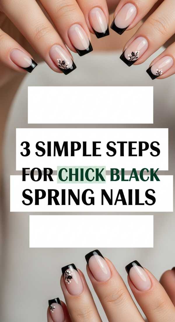 3 Simple Steps For Chic Black Spring Nails 69e3c1c2c046d