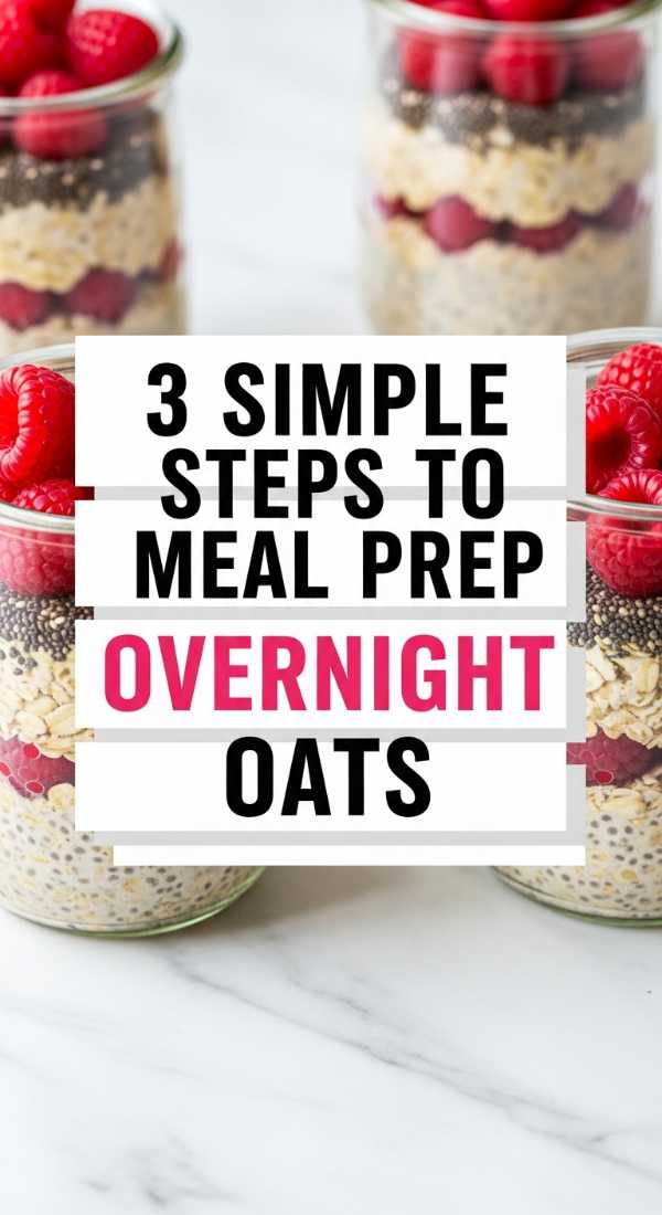 3 Simple Steps To Meal Prep Overnight Oats 69eb7fd972fe1
