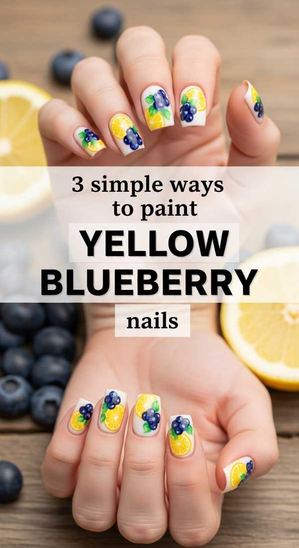 3 Simple Ways To Paint Yellow Blueberry Nails 69e6604e931aa