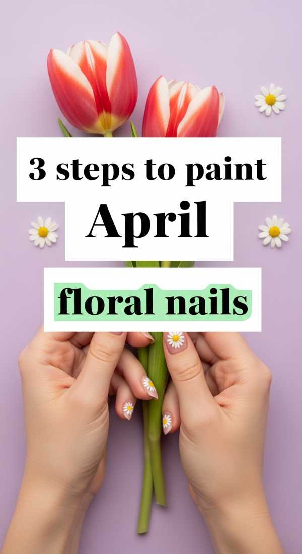 3 Steps To Paint April Floral Nails 69e780173d4ff