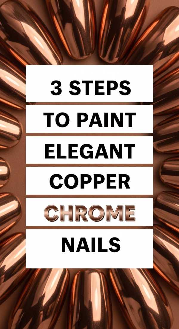 3 Steps To Paint Elegant Copper Chrome Nails 69e525095d0f5