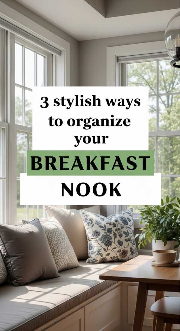 3 Stylish Ways To Organize Your Breakfast Nook 69e9b5603fe61
