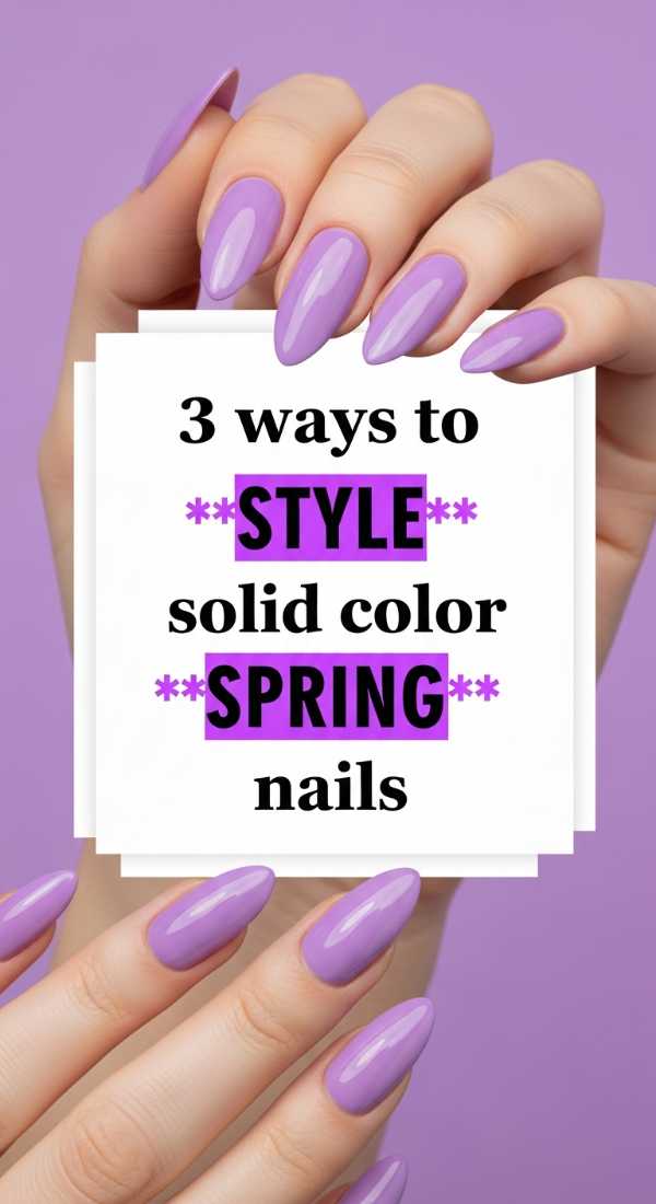3 Ways To Style Solid Color Spring Nails 69e78038aaab6