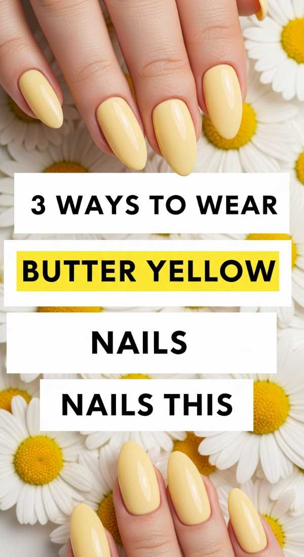 3 Ways To Wear Butter Yellow Nails This Season 69e780433d684