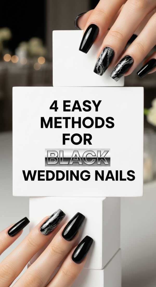 4 Easy Methods For Black Wedding Nails 69ecefd792cc4