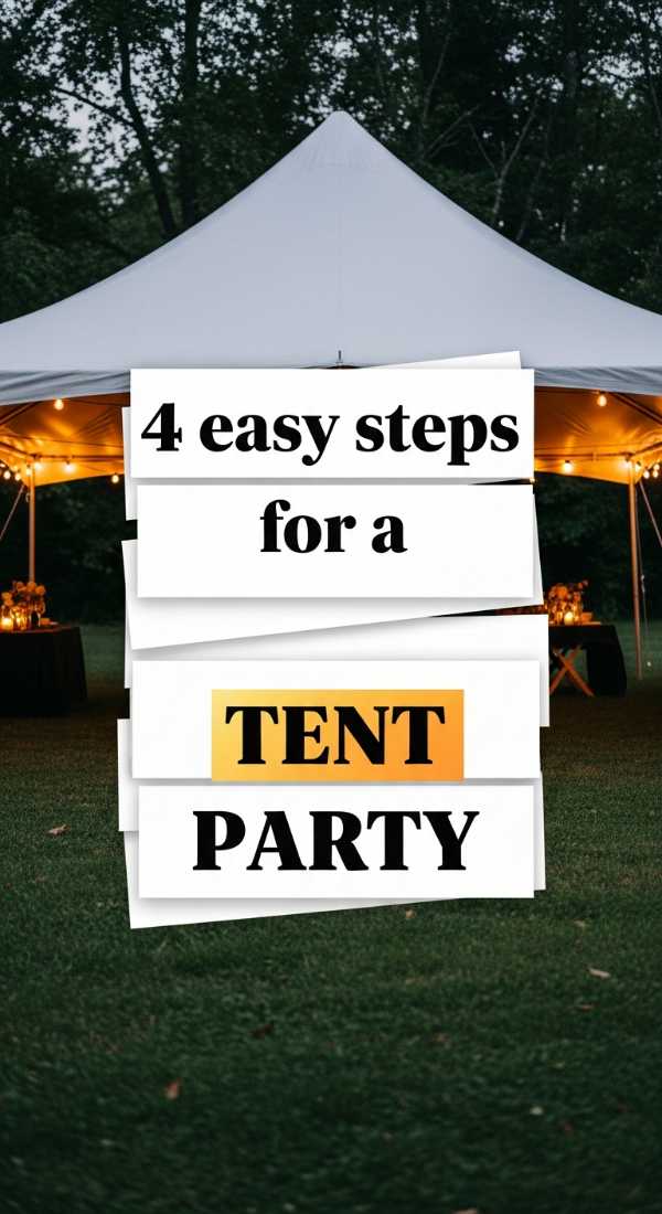 4 Easy Steps For A Backyard Tent Party 69ecb07a39e4c