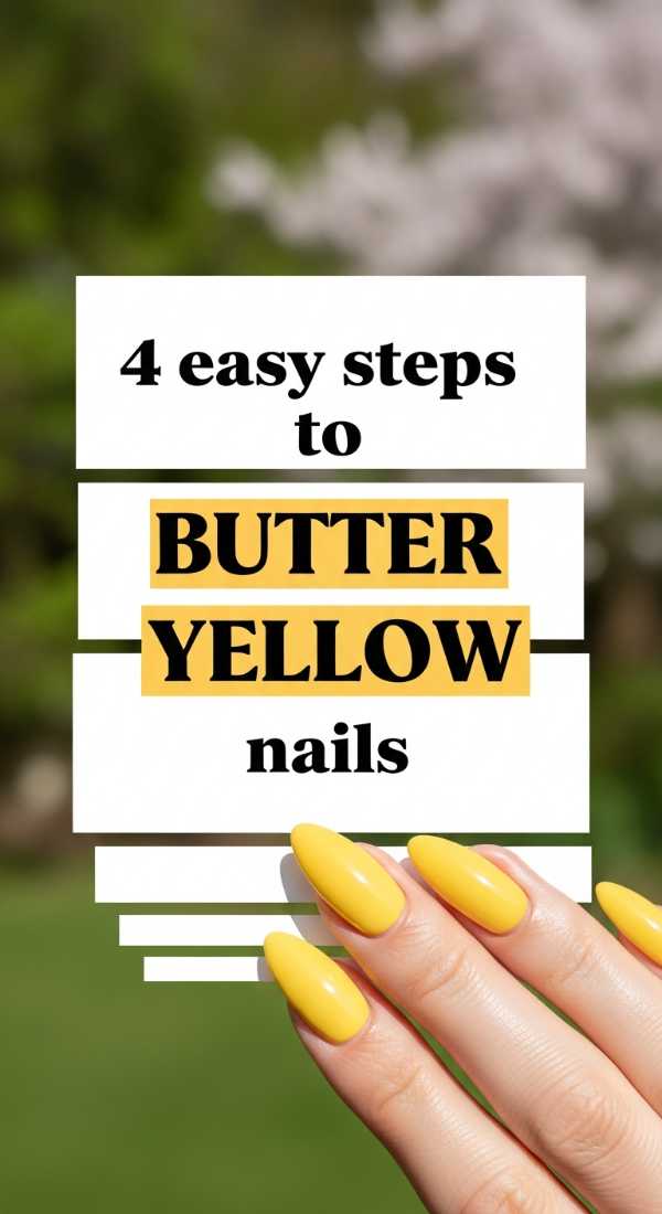4 Easy Steps To Butter Yellow Nails 69ea68ac2aa27