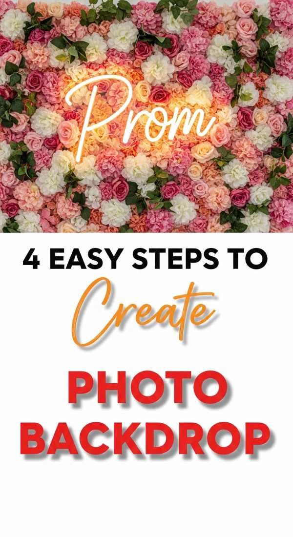 4 Easy Steps To Create A Prom Photo Backdrop 69e8f8e222353