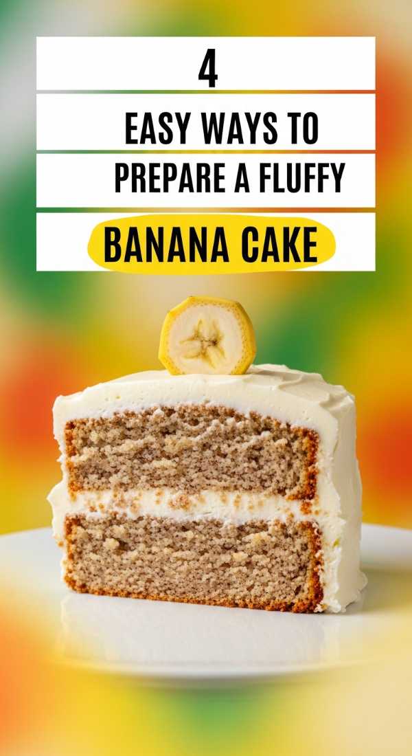 4 Easy Ways To Prepare A Fluffy Banana Cake 69e5d85940ba9