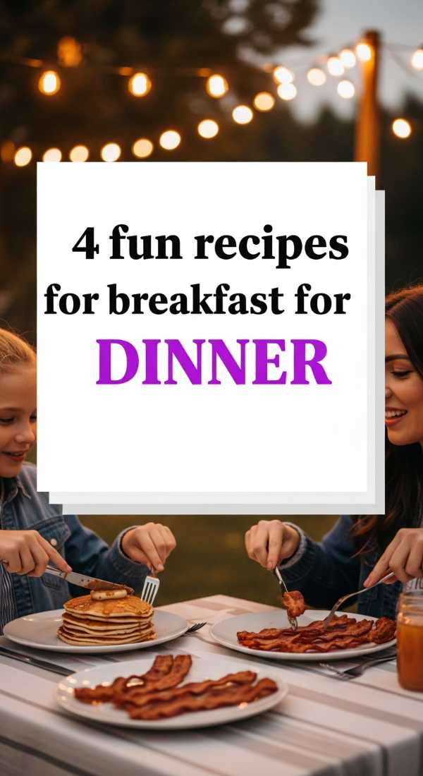 4 Fun Recipes For Breakfast For Dinner 69e5d13b45c28