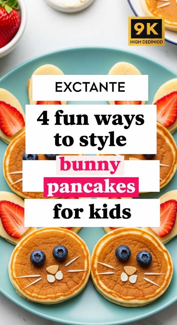 4 Fun Ways To Style Bunny Pancakes For Kids 69e5d85e6a42c