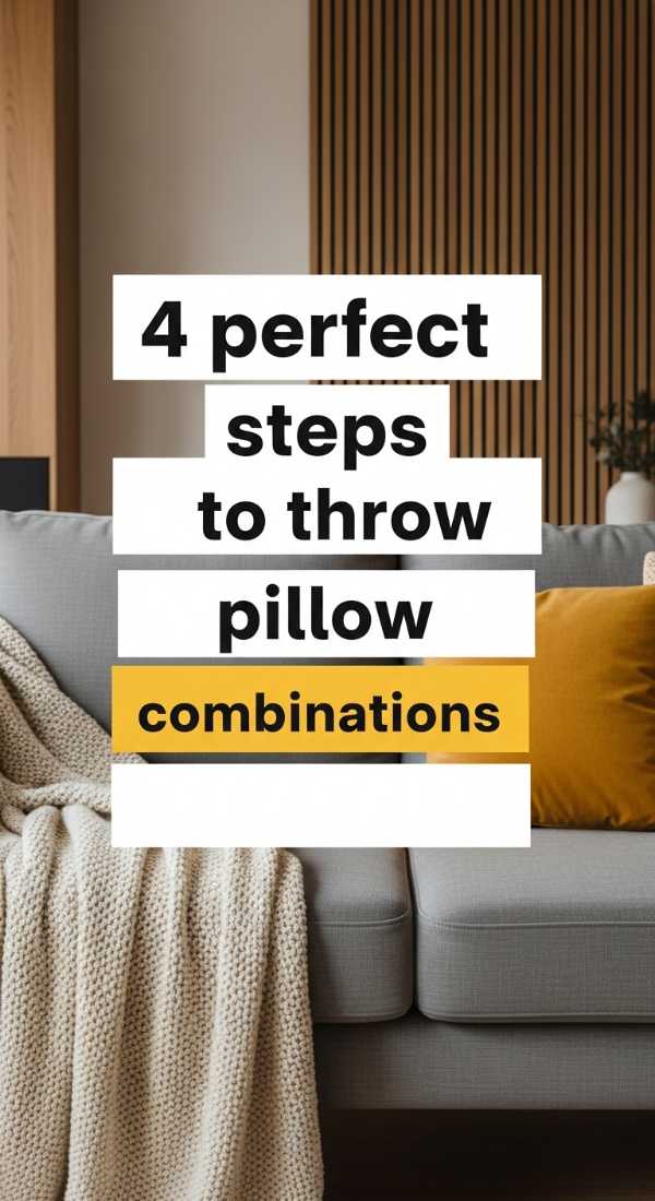 4 Perfect Steps To Mix Throw Pillow Combinations 69e649853e207