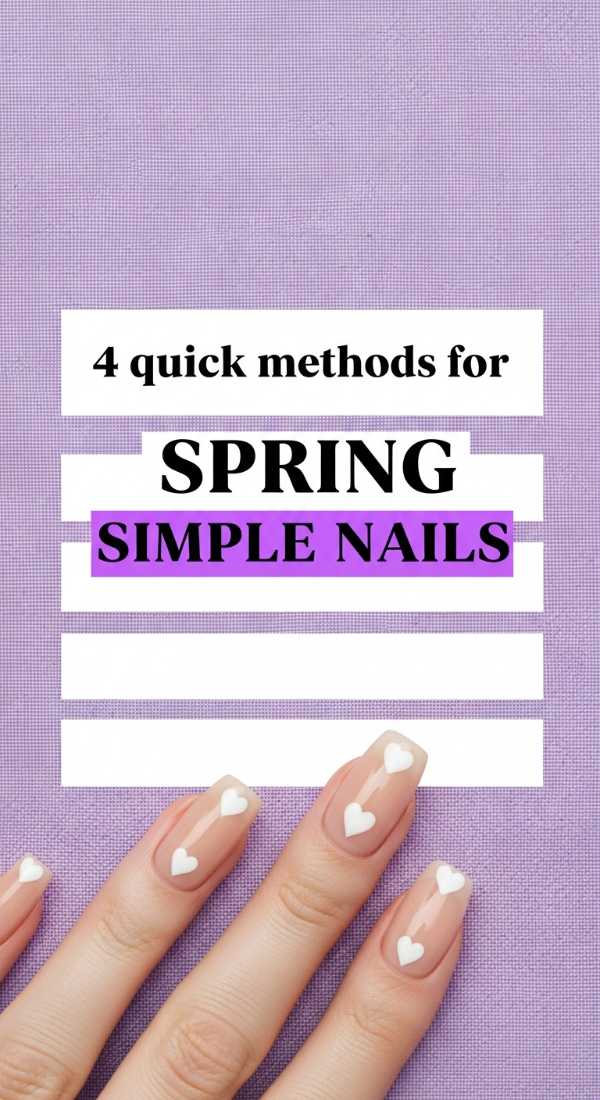4 Quick Methods For Spring Simple Nails 69ea69883ff29