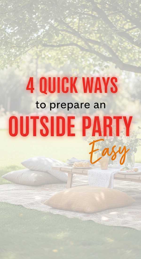 4 Quick Ways To Prepare An Outside Party 69e605cf3410b