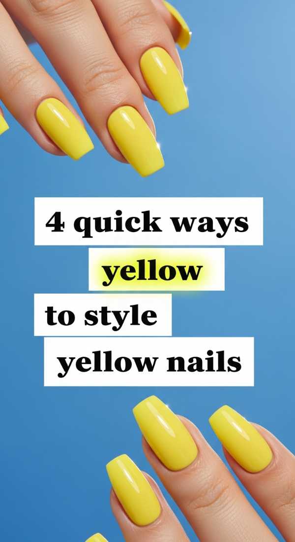 4 Quick Ways To Style Yellow Nails 69ea6899b8e34