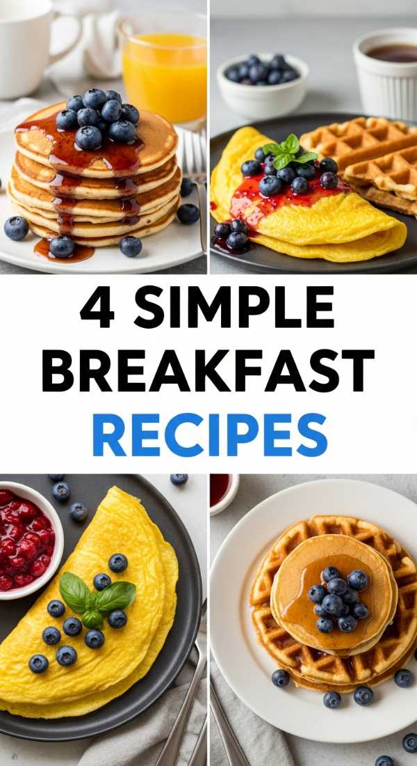 4 Simple Breakfast Recipes You Must Try 69eb7fc1b801a