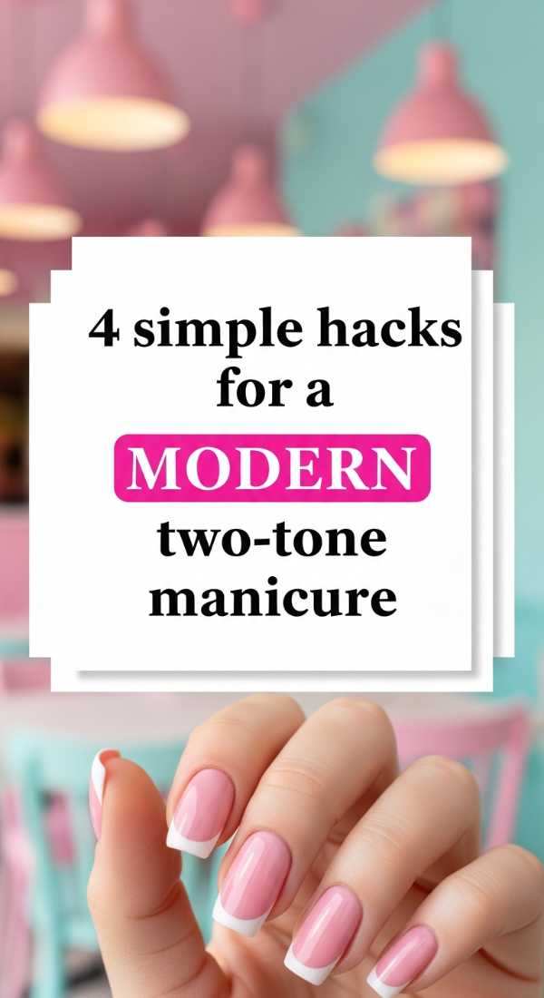 4 Simple Hacks For A Modern Two Tone Manicure 69e3c0638c903