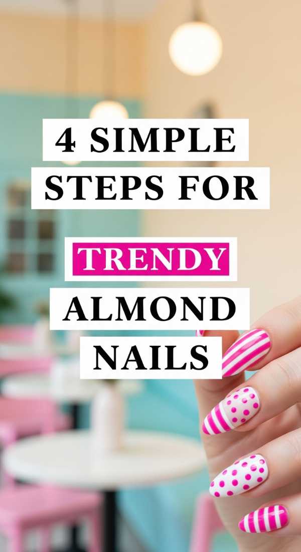 4 Simple Steps For Trendy Almond Nails 69e780306118c