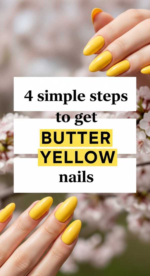 4 Simple Steps To Get Butter Yellow Nails 69efaf8dd83ad