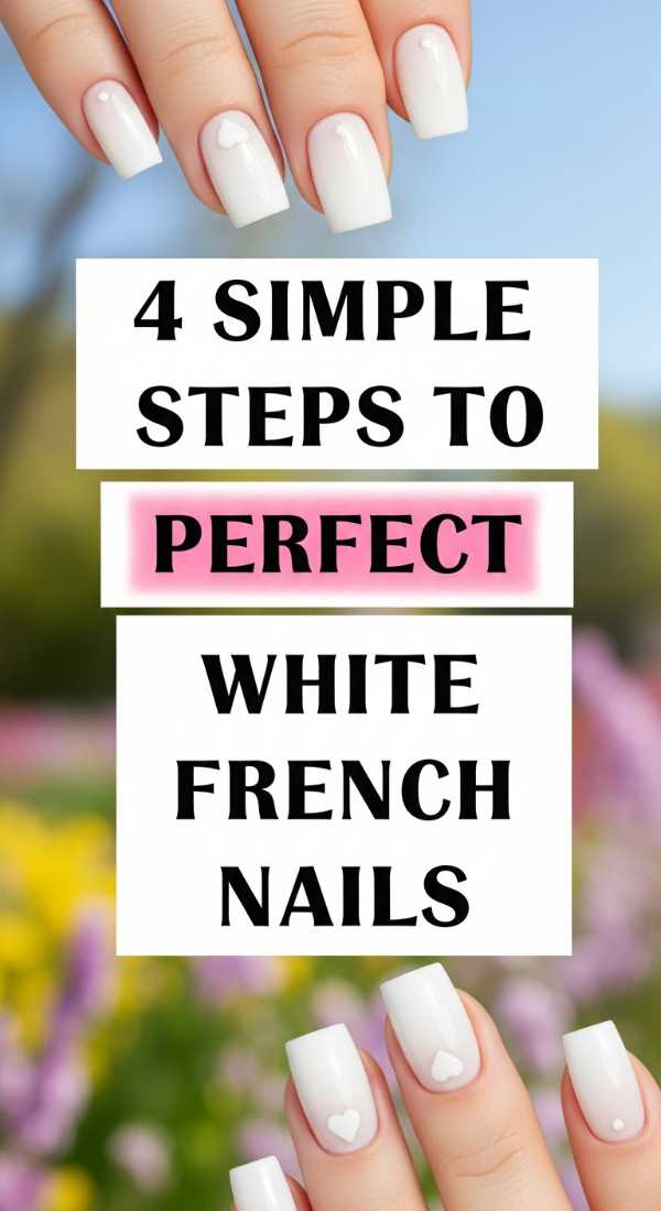 4 Simple Steps To Perfect White French Nails 69e3c0712b47b