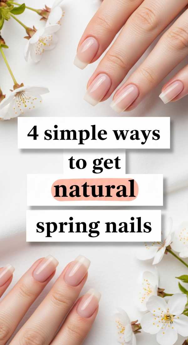4 Simple Ways To Get Natural Spring Nails 69e3c06f9582b