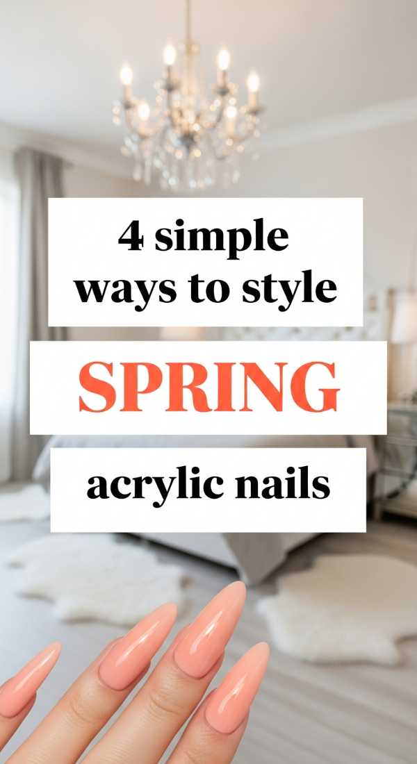 4 Simple Ways To Style Spring Acrylic Nails 69e5286d3ae64